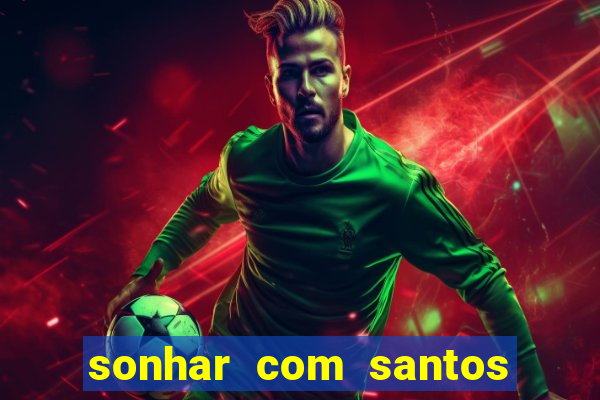 sonhar com santos de macumba